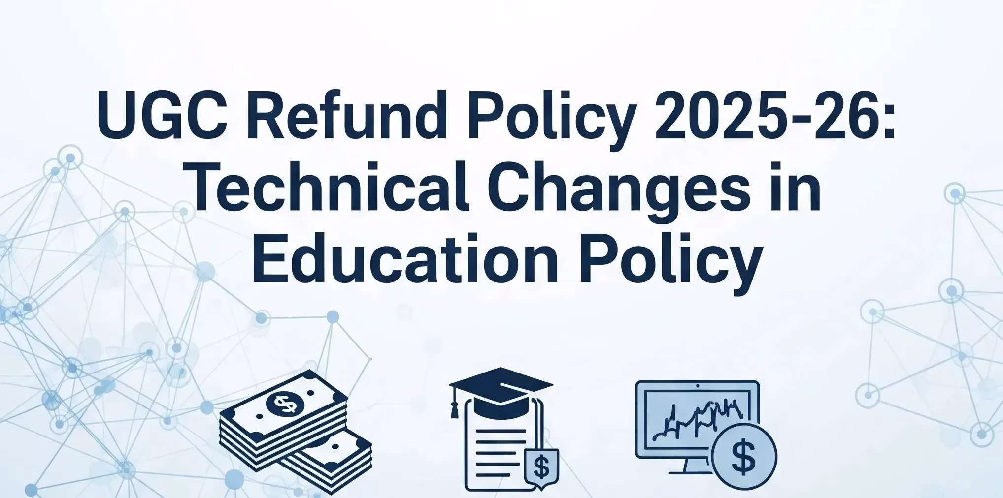 ugc refund policy 2025‑26