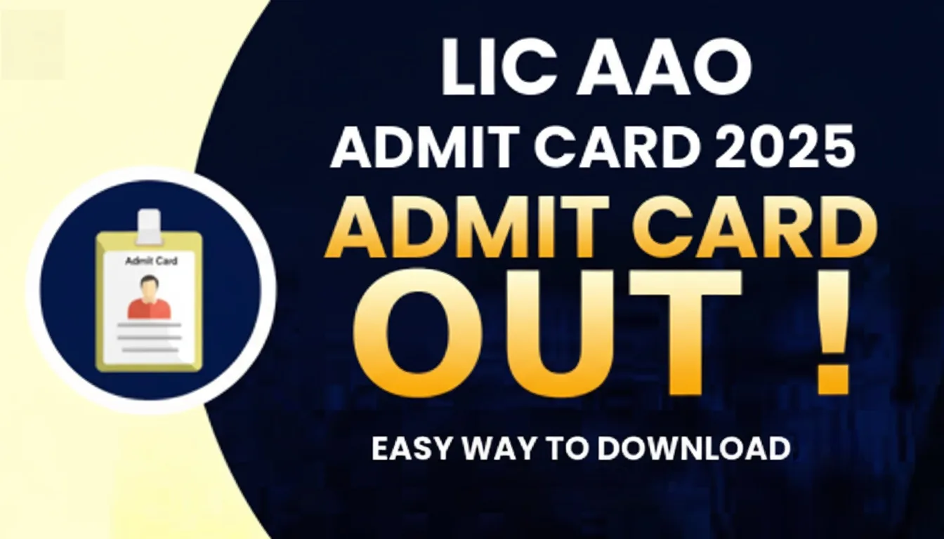 lic aao admit card 2025 download