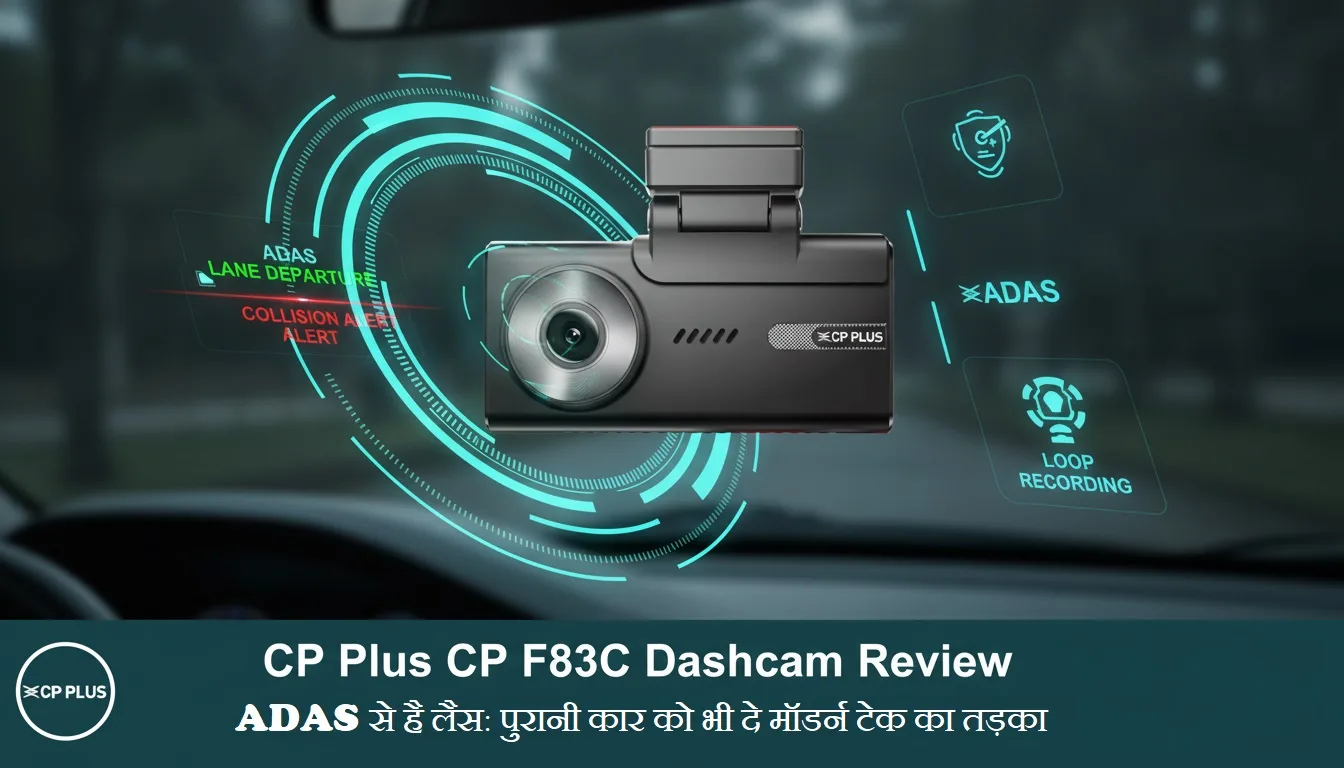 cp plus cp f83c dashcam review adas 4k