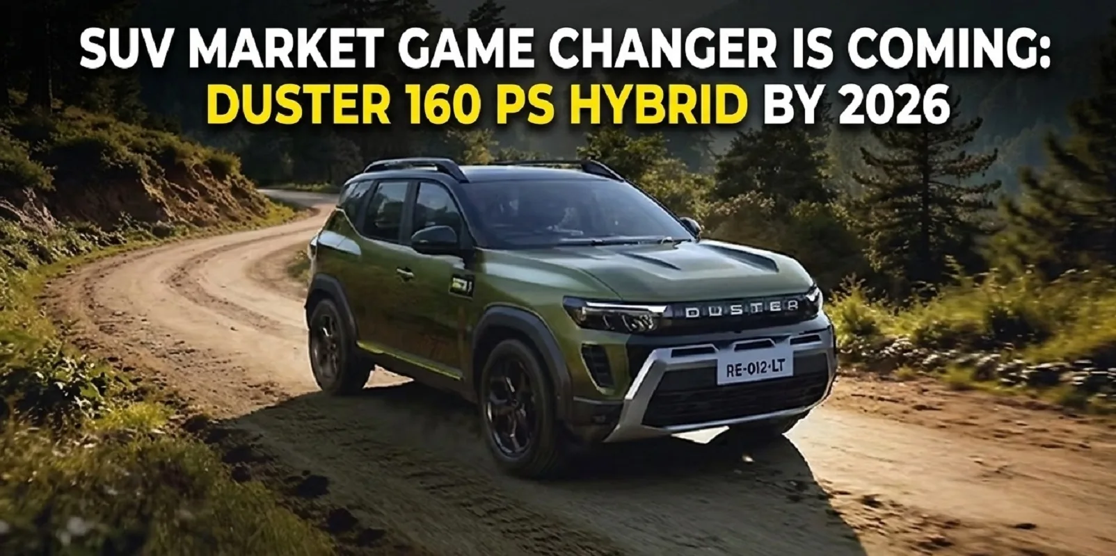 SUV Market का गेम बदलने आ रही है: 2026 तक डस्टर 160 PS Hybrid Renault Duster 1.8 Liter Engine 1 renault duster 160 ps hybrid 2026 launch india